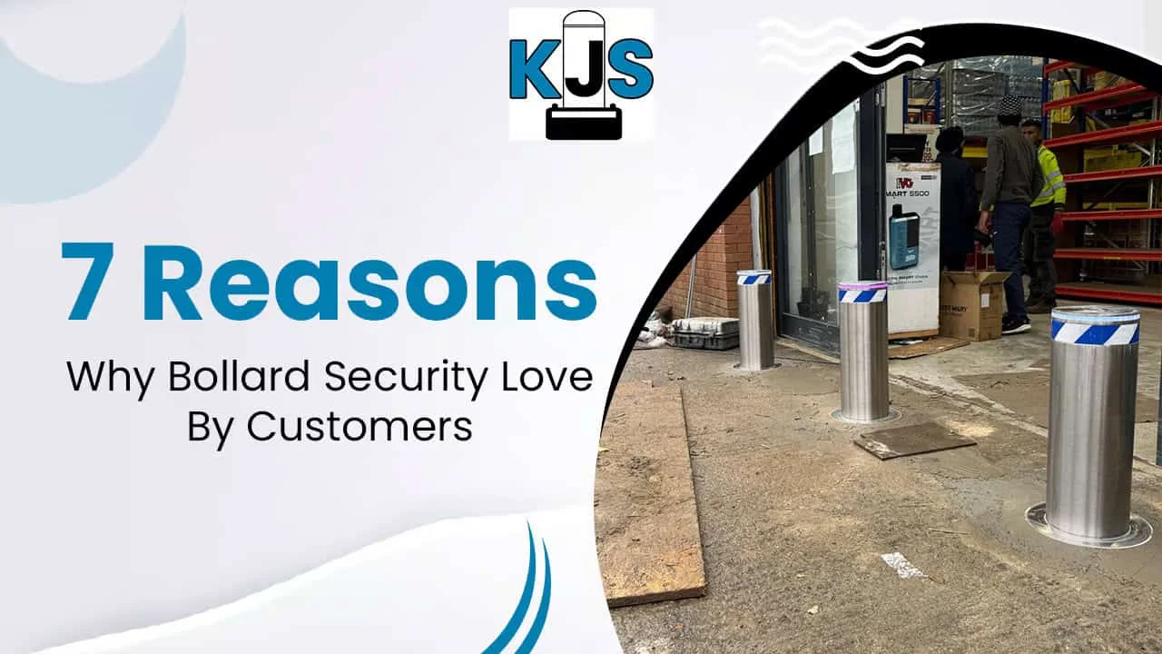 7 Reasons Why Bollard Security Love By Customers