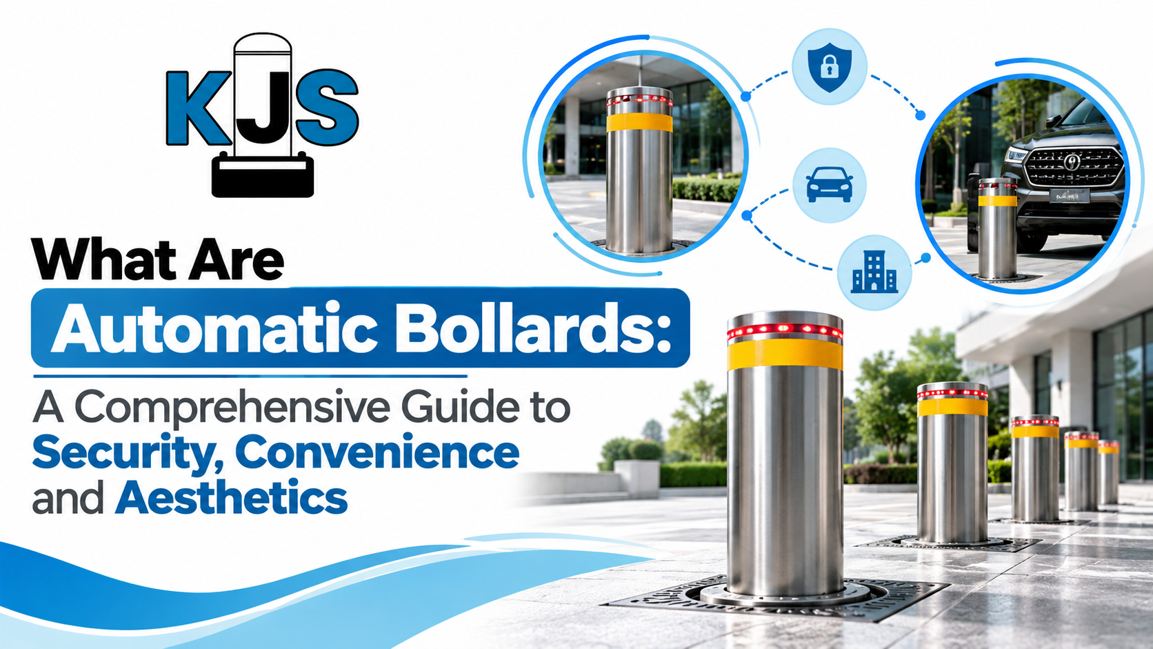 What Are Automatic Bollards: A Comprehensive Guide to Security, Convenience and Aesthetics