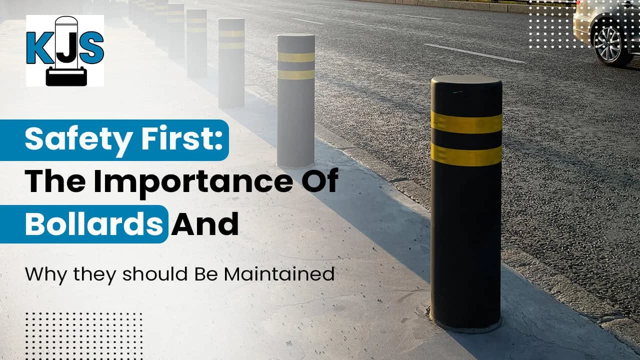 Safety First:The Importance Of Bollards And Why they should Be Maintained