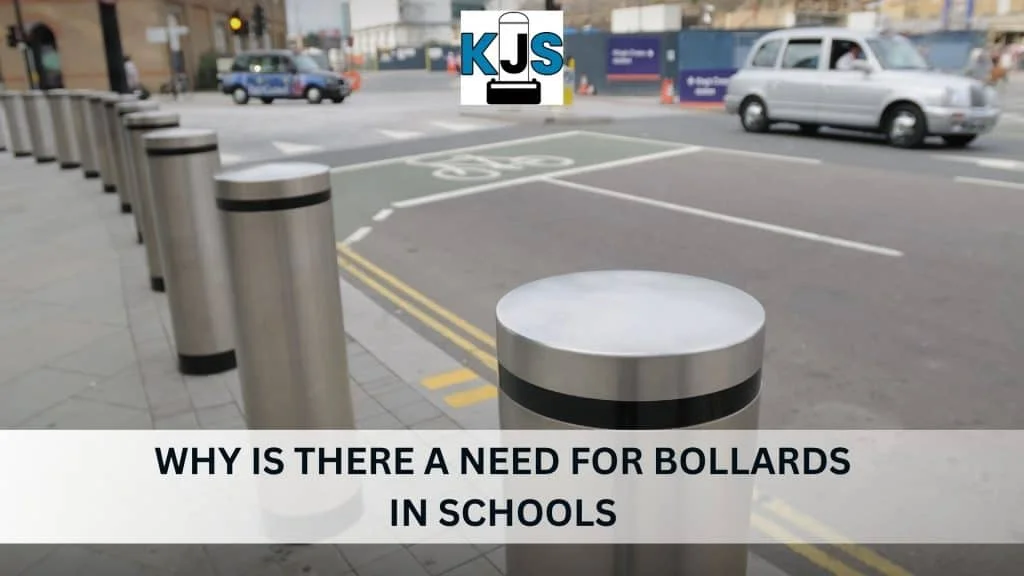 Installing Bollards: Enhancing The Safety Of Your School 